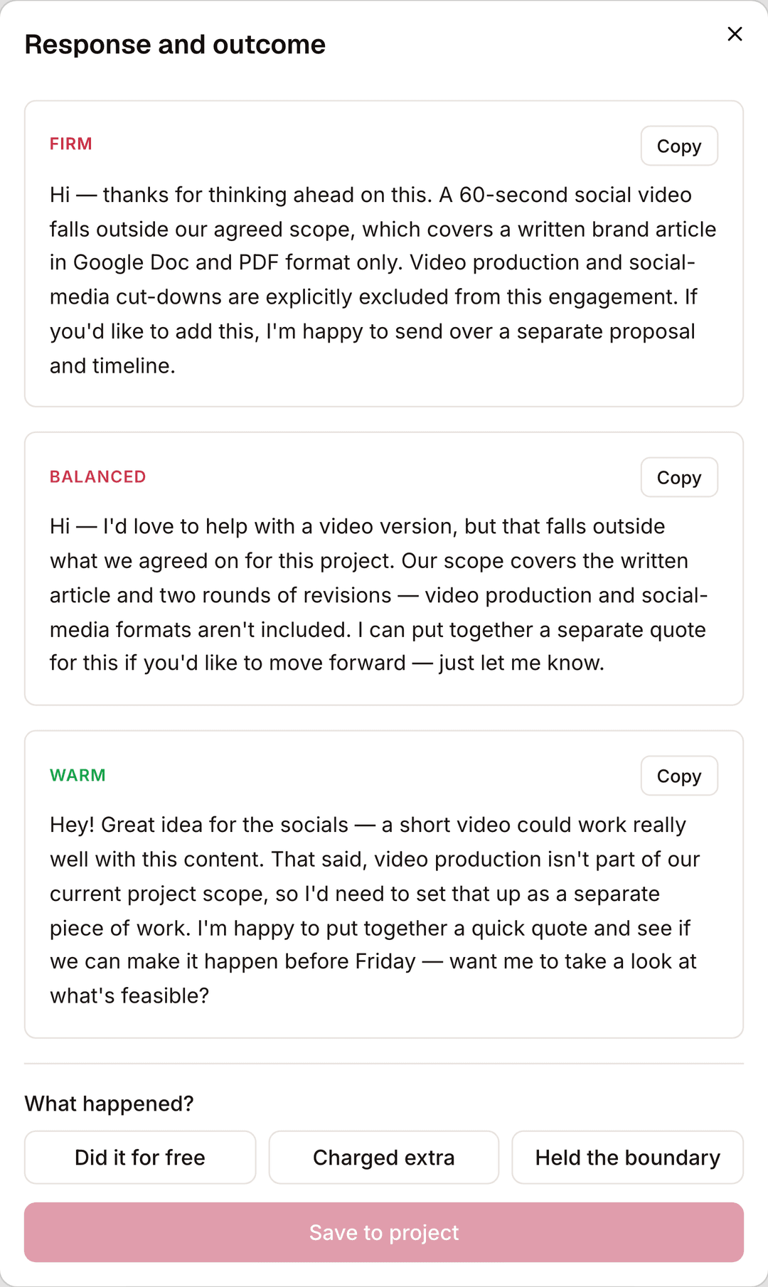 The change logger response step: three pre-written messages — firm, balanced, and warm — each with a copy button, and outcome tracking below.
